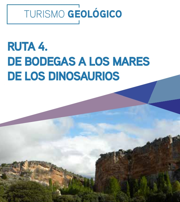 Turismo Geológico. Ruta 4. De bodegas a los mares de los dinosaurios